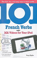 101 French Verbs with 101 Videos for Your iPod