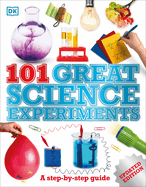 101 Great Science Experiments: A Step-by-Step Guide