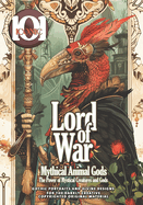 101 Iconic: Lord of War: Mythical Animal Gods - Unleash the Power of Mystical Creatures and Gods: A Colorful Journey Into an Epic Adventure with the Mythical Realm of Ancient Gods and Majestic Beasts, and Bring Magic to Life with Your Colors.