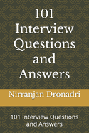 101 Interview Questions and Answers: 101 Interview Questions and Answers