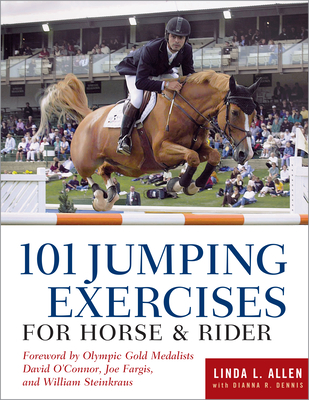 101 Jumping Exercises for Horse & Rider - Allen, Linda, and Dennis, Dianna Robin