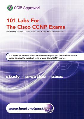 101 Labs for the Cisco CCNP Exams - Tafa, Farai, and Browning, Paul