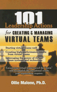 101 Leadership Actions for Creating and Managing Virtual Teams