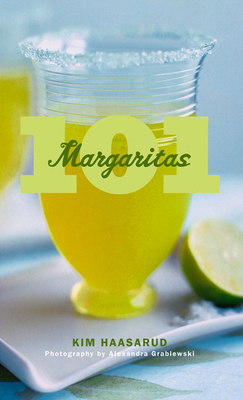 101 Margaritas - Haasarud, Kim, and Grablewski, Alexandra