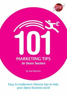 101 Marketing Tips for Dance Teachers