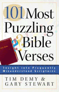 101 Most Puzzling Bible Verses: Insight Into Frequently Misunderstood Scriptures