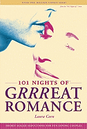101 Nights of Grrreat Romance: How to Make Love with Your Clothes on