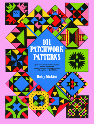 101 Patchwork Patterns - McKim, Ruby S