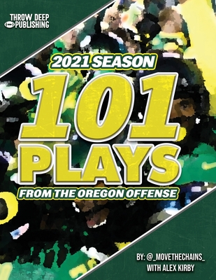 101 Plays from the Oregon Offense - Kirby, Alex