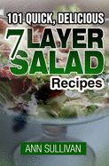 101 Quick, Delicious Seven Layer Salad Recipes