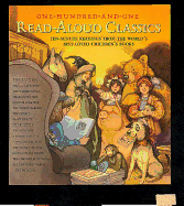 101 Read-Aloud Classics: Ten-Minute Readings from the World's Best-Loved Children's Books