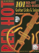 101 Red-Hot Jazz-Blues Guitar Licks & Solos