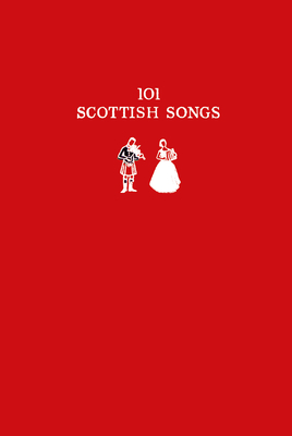 101 Scottish Songs: The Wee Red Book - Buchan, Norman