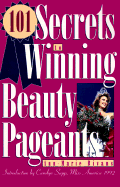 101 Secrets to Winning Beauty Pageants - Bivans, Ann Marie