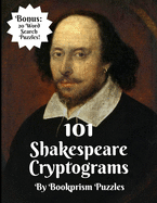 101 Shakespeare Cryptograms: Bonus: 20 Word Search Puzzles!