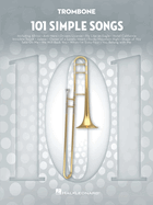 101 Simple Songs: For Trombone