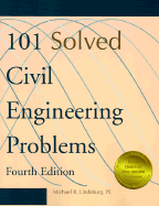 101 Solved Civil Engineering Problems - Lindeburg, Michael R, Pe