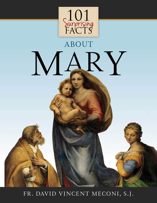 101 Surprising Facts about Mary - Tan Books