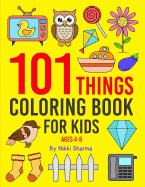 101 Things: Coloring Book for Kids ages 4-8