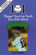 101 Things You Can Teach Your Kids about Baseball