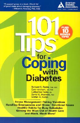 101 Tips for Coping with Diabetes - Rubin, Stefan H, and Arsham, Gary, and Feste, Catherine