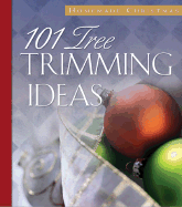 101 Tree Trimming Ideas - Barbour Publishing (Creator), and Sanna, Ellyn
