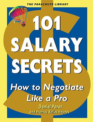 101 Ways to Improve Your Salary - Porot, Daniel, and Haynes, Frances Bolles, and Porot, Saniel