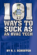 101 Ways to Suck as an HVAC Technician