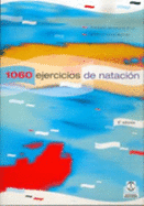 1060 Ejercicios y Juegos de Natacion