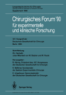 107. Kongre Der Deutschen Gesellschaft Fr Chirurgie Berlin, 17.-21. April 1990: Langenbecks Archiv Fr Chirurgie Vereinigt Mit Bruns' Beitrge Fr Klinische Chirurgie Supplement 1990