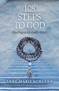 108 Steps to God: Dealing with God's Jokes
