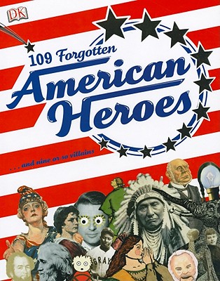 109 Forgotten American Heroes - Ying, Chris (Creator), and McMullen, Brian (Creator)