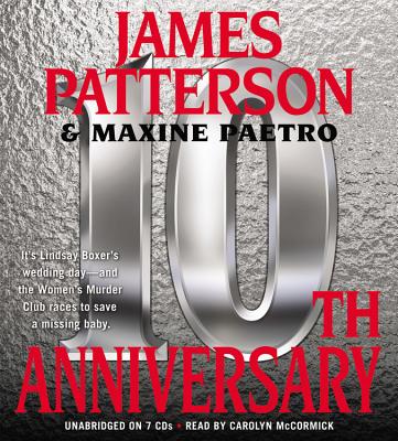 10th Anniversary - Patterson, James, and Paetro, Maxine, and McCormick, Carolyn (Read by)