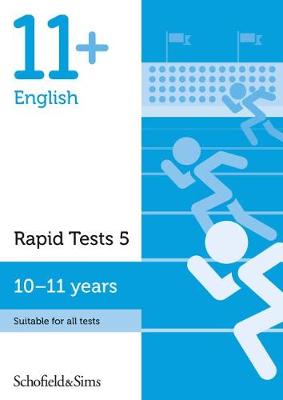 11+ English Rapid Tests Book 5: Year 6, Ages 10-11 - Schofield & Sims, Sian, and Goodspeed