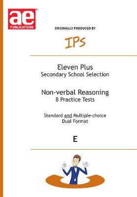 11+ Non-verbal Reasoning Practice Papers Set E: 8 30 Minute Practice Papers - Silverman, Stephanie, and Stevens, Nicholas Geoffrey