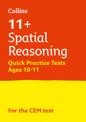 11+ Spatial Reasoning Quick Practice Tests Age 10-11 (Year 6): For the 2025 Cem Tests - Collins 11+