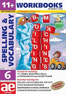 11+ Spelling and Vocabulary: Workbook Bk. 6: Intermediate Level