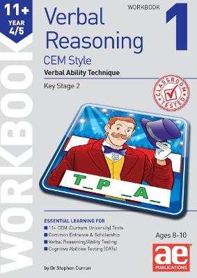 11+ Verbal Reasoning Year 4/5 CEM Style Workbook 1: Verbal Ability Technique - Curran, Dr Stephen C, and MacKay, Katrina, and McMahon, Autumn