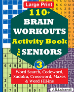 110+ BRAIN WORKOUTS Activity Book for SENIORS; Vol.3