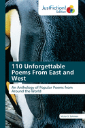 110 Unforgettable Poems From East and West