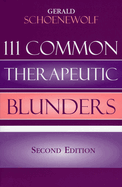 111 Common Therapeutic Blunders