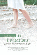 111 Invitations: Step in to the Full Richness of Life