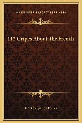 112 Gripes about the French - U S Occupation Forces