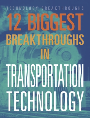 12 Biggest Breakthroughs in Transportation Technology - Eboch, M M