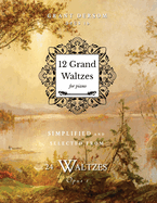 12 Grand Waltzes: Opus 1b