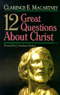 12 Great Questions about Christ