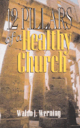 12 Pillars of a Healthy Church