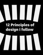 12 Principles of Design I follow
