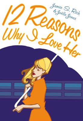 12 Reasons Why I Love Her - Rich, Jamie S