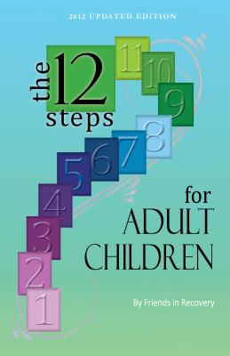 12 Steps for Adults and Children - Friends in Recovery